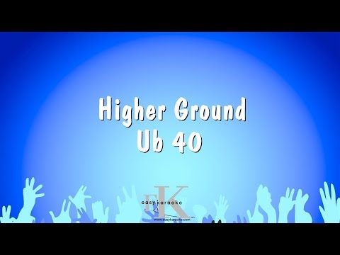 Ub 40 - Higher Ground