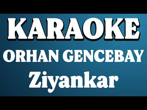 Orhan Gencebay - Ziyankar