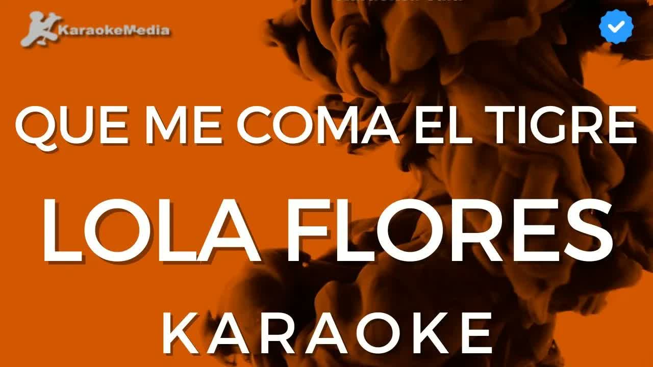 Lola Flores - Que me coma el tigre