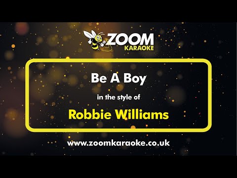 Robbie Williams - Be A Boy