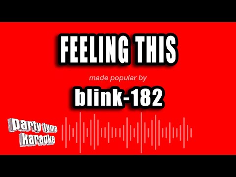 Blink 182 - Feeling This