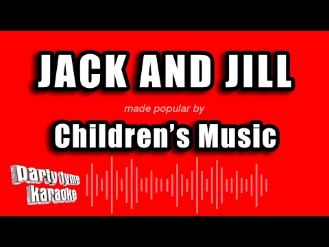 Children's Music - Jack And Jill