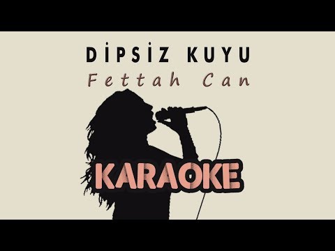 Fettah Can - Dipsiz Kuyu