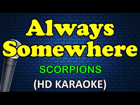 Scorpions - ALWAYS SOMEWHERE