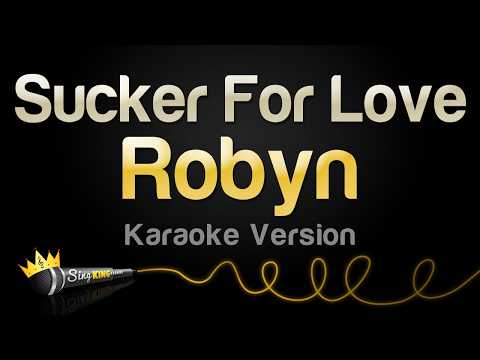 Robyn - Sucker For Love