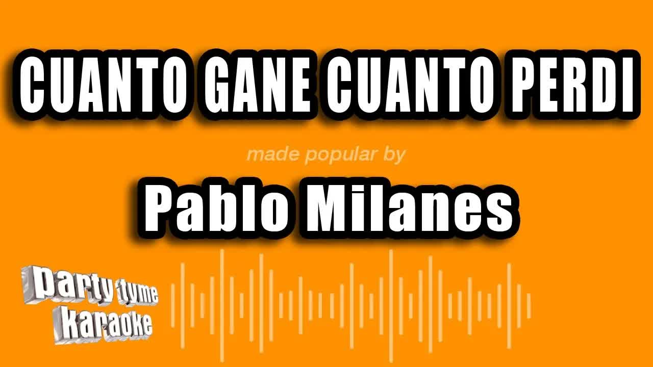 Pablo Milanes - Cuanto Gane Cuanto Perdi