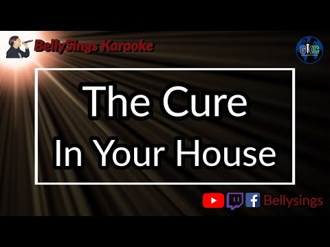 The Cure - In Your House