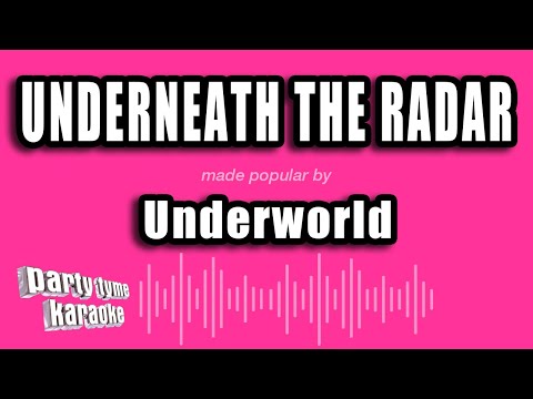 Underworld - Underneath The Radar
