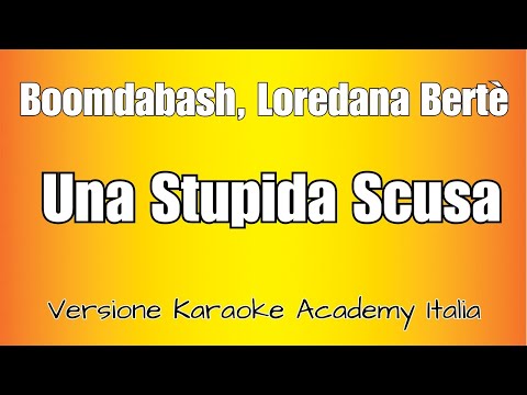 Boomdabash, Loredana Bertè - Una Stupida Scusa