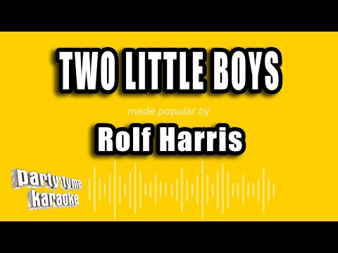 Rolf Harris - Two Little Boys