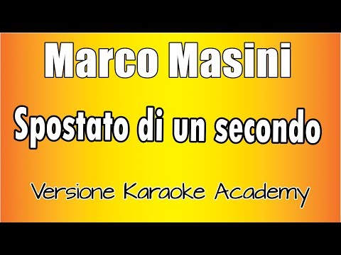 Marco Masini - Spostato di un secondo
