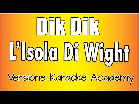 Dik Dik - L'Isola Di Wight