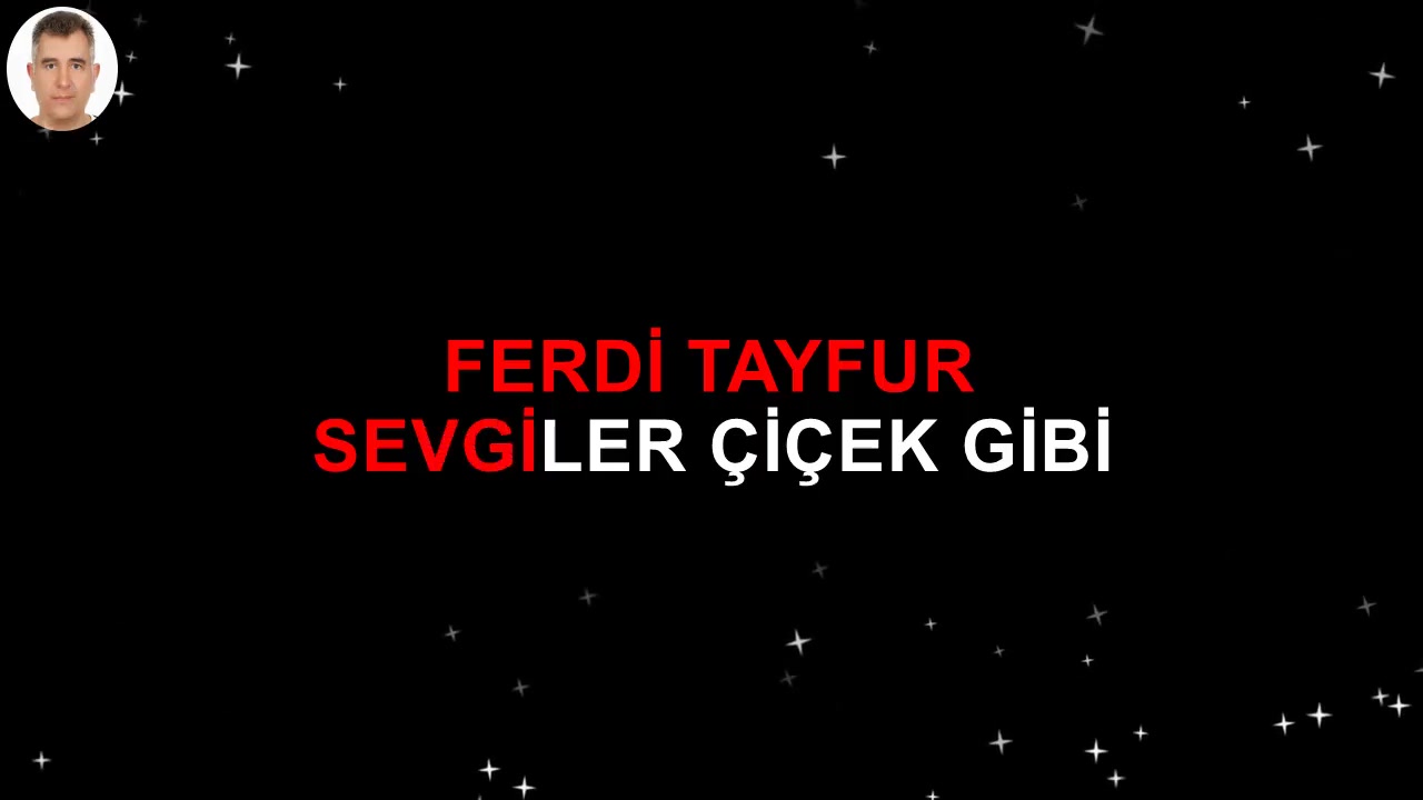 FERDİ TAYFUR SEVGİLER ÇİÇEK GİBİ ALT VOKALLİ