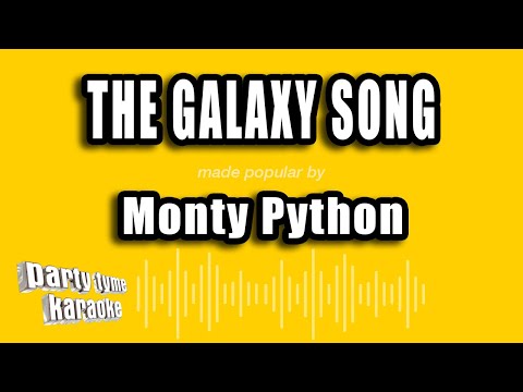 Monty Python - The Galaxy Song