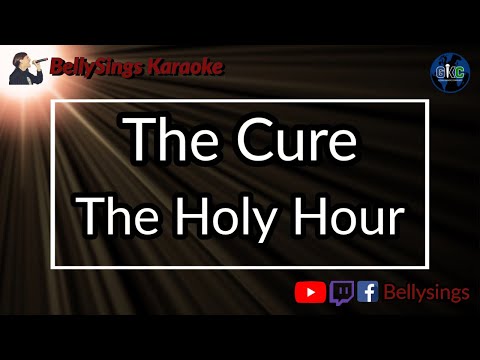 The Cure - The Holy Hour