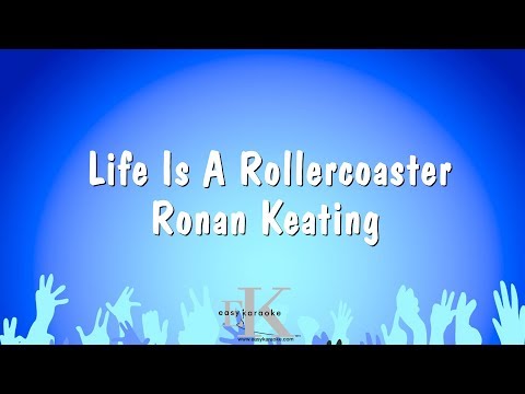 Ronan Keating - Life Is A Rollercoaster