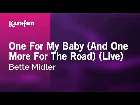 Bette Midler - One for My Baby (And One More for the Road) (live)