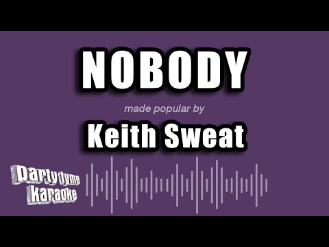 Keith Sweat - Nobody