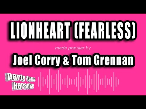 Joel Corry & Tom Grennan - Lionheart (Fearless)