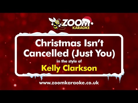 Kelly Clarkson - Christmas Isn't Cancelled (Just You)