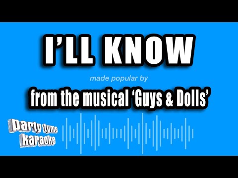 Guys & Dolls - I'll Know