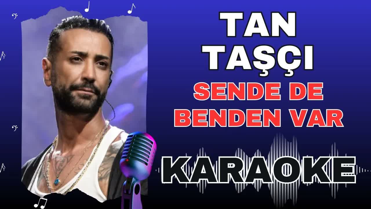 Tan Taşçı - Sende de Benden Var