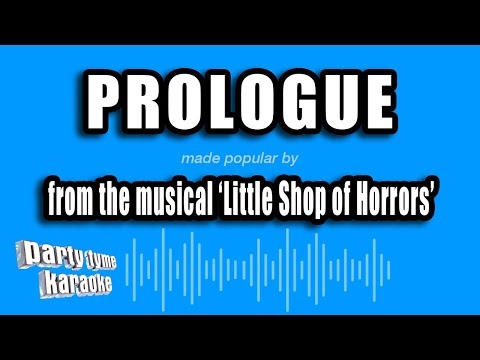 Little Shop of Horrors - Prologue