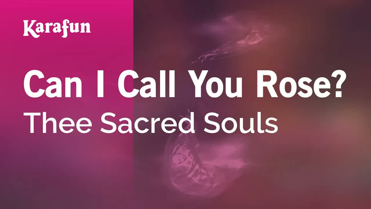 Thee Sacred Souls - Can I Call You Rose?