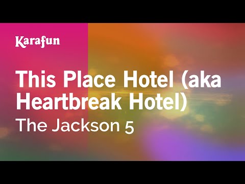 The Jackson 5 - This Place Hotel (aka Heartbreak Hotel)