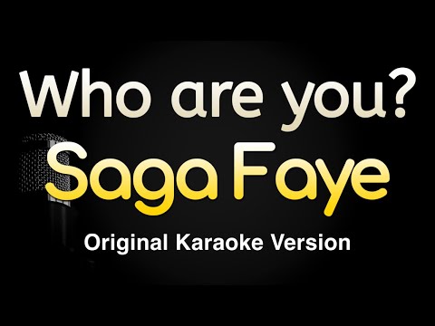 Saga Faye - Who are you?