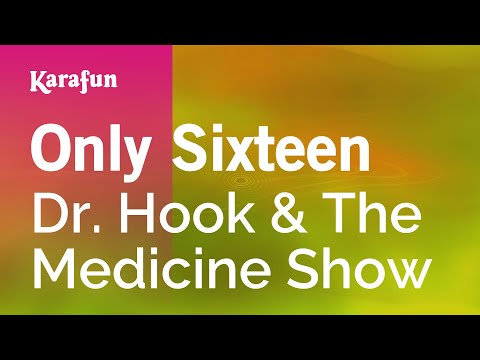 Dr. Hook & The Medicine Show - Only Sixteen