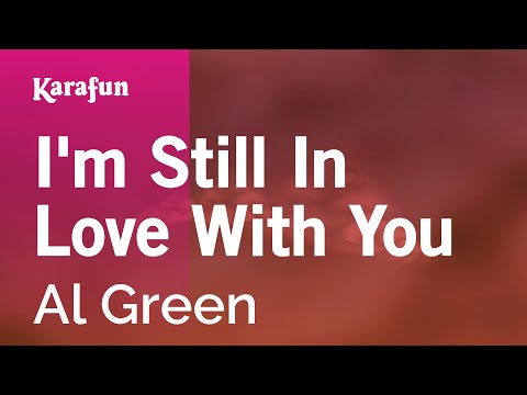 Al Green - I'm Still In Love With You