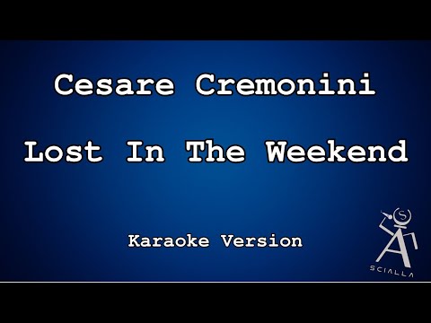 Cesare Cremonini - Lost In The Weekend