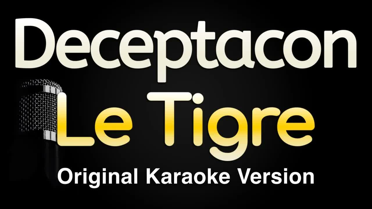 Le Tigre - Deceptacon