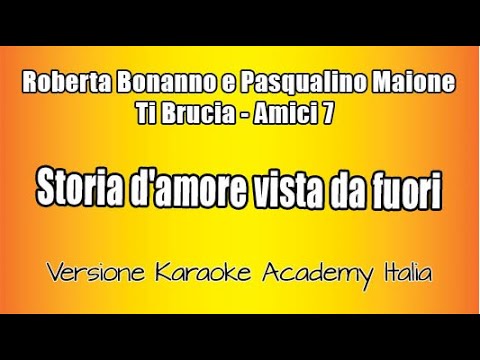 R. Bonanno, P. Maione - Storia d'amore vista da fuori - Amici 7