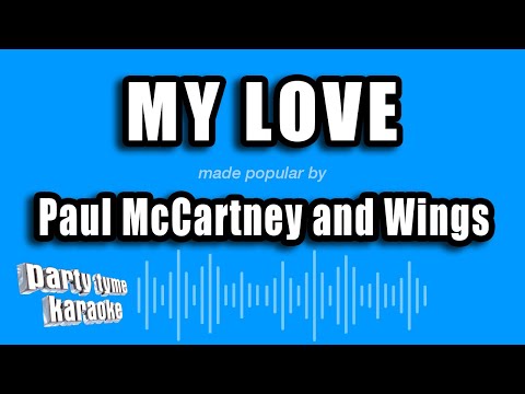 Paul McCartney and Wings - My Love