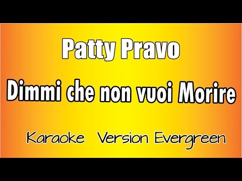 Patty Pravo - Dimmi che non vuoi morire