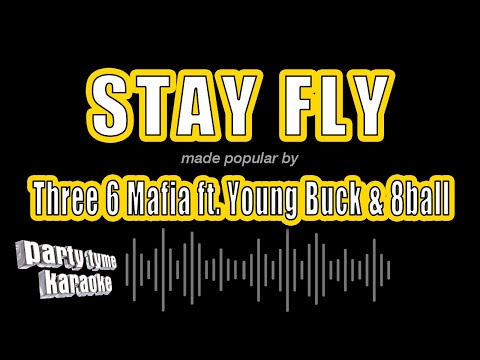 Three 6 Mafia feat. Young Buck & 8ball - Stay Fly