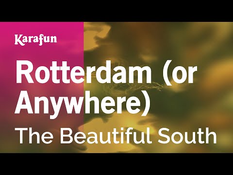 The Beautiful South - Rotterdam (or Anywhere)