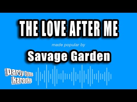 Savage Garden - The Love After Me