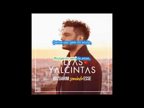 İlyas Yalçıntaş - Rüzgarım Seninle Esse