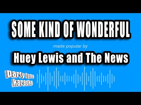 Huey Lewis and The News - Some Kind of Wonderful