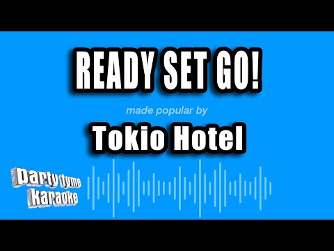 Tokio Hotel - Ready Set Go!
