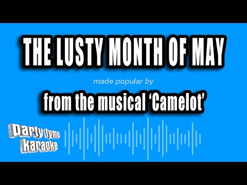Camelot - The Lusty Month of May