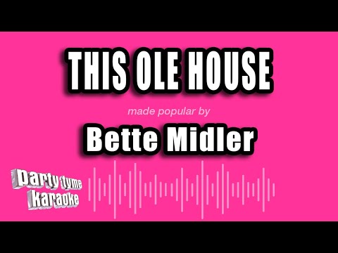 Bette Midler - This Ole House