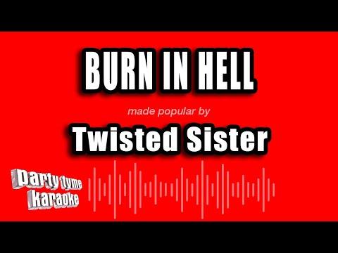 Twisted Sister - Burn In Hell