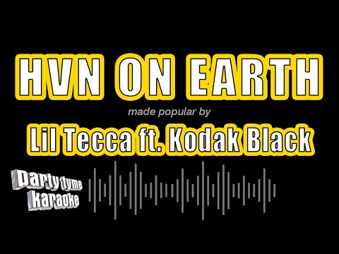 Lil Tecca feat. Kodak Black - Hvn on Earth
