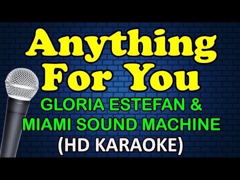 Gloria Estefan & Miami Sound Machine - ANYTHING FOR YOU