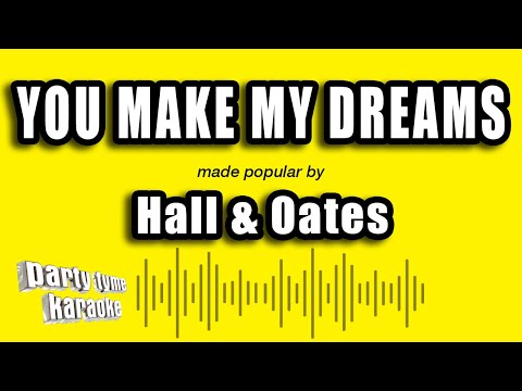 Hall & Oates - You Make My Dreams