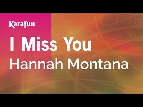 Hannah Montana (TV series) - I Miss You